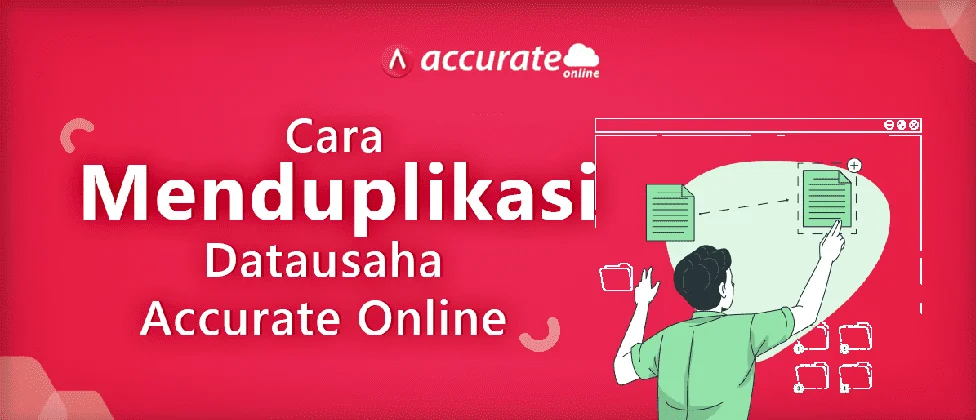 cara menduplikasi datausaha accurate online
